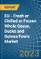 欧盟-新鲜或冷冻或冷冻整只鹅，鸭子和珍珠鸡-市场分析，预测，尺寸，趋势和见解。更新:COVID-19的影响-产品缩略图