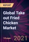 全球外卖炸鸡市场2022-2026 -产品缩略图