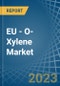 欧盟-邻二甲苯-市场分析，预测，规模，趋势和见解。更新:COVID-19的影响-产品缩略图