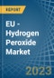 欧盟-过氧化氢-市场分析，预测，规模，趋势和见解。更新:COVID-19的影响-产品缩略图