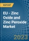 欧盟-氧化锌和过氧化锌-市场分析，预测，规模，趋势和见解。更新:COVID-19影响-产品缩略图