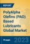 聚α烯烃(PAO)润滑油全球市场展望2022，分析和预测到2027年，按制造商，地区，技术，应用，产品类型-产品缩略图