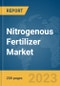 2023年氮肥市场全球市场报告-产品图片