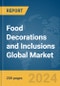 食品装饰和融入全球市场报告2023-产品缩图