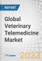 全球兽医远程医疗市场按类型分类(电话、互联网)、组件(软件服务硬件)、应用(诊断和处理、处方、后续咨询、教育)、动物类型(复合、畜牧)和区域-预测2028-产品缩图