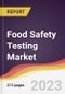 食品安全检测市场报告:趋势，预测和竞争分析-产品缩略图